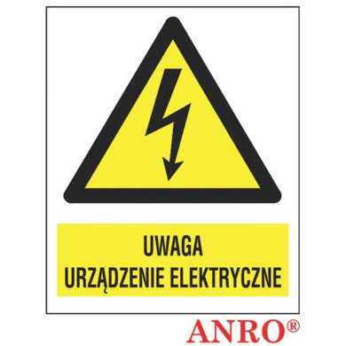 ZNAK BEZPIECZEŃSTWA ANRO UWAGA URZĄDZENIE ELEKTRYCZNE FOLIA SAMOPRZYLEPNA ZNAK Z NADRUKIEM FOTOLUMINESCENCYJNYM