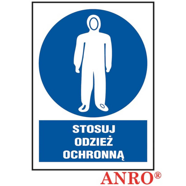 ZNAK BEZPIECZEŃSTWA ANRO STOSUJ ODZIEŻ OCHRONNĄ FOLIA SAMOPRZYLEPNA ZNAK Z NADRUKIEM FOTOLUMINESCENCYJNYM