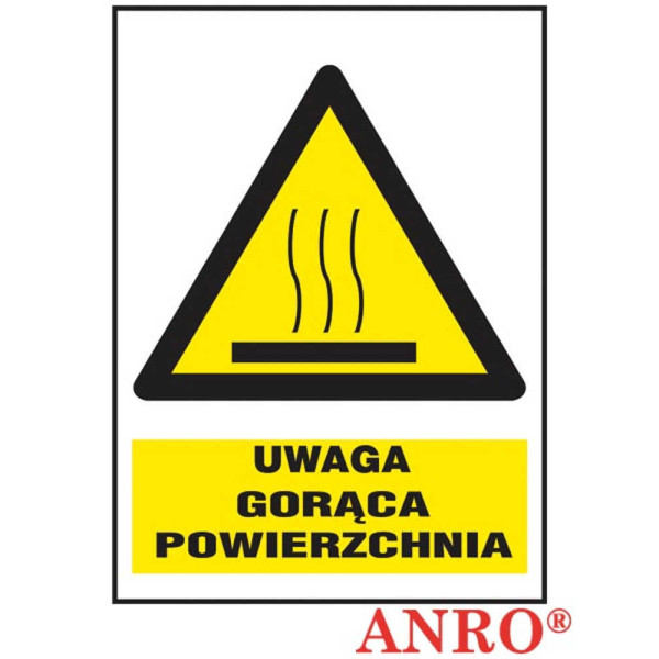 ZNAK BEZPIECZEŃSTWA ANRO UWAGA GORĄCA POWIERZCHNIA FOLIA SAMOPRZYLEPNA ZNAK Z NADRUKIEM FOTOLUMINESCENCYJNYM