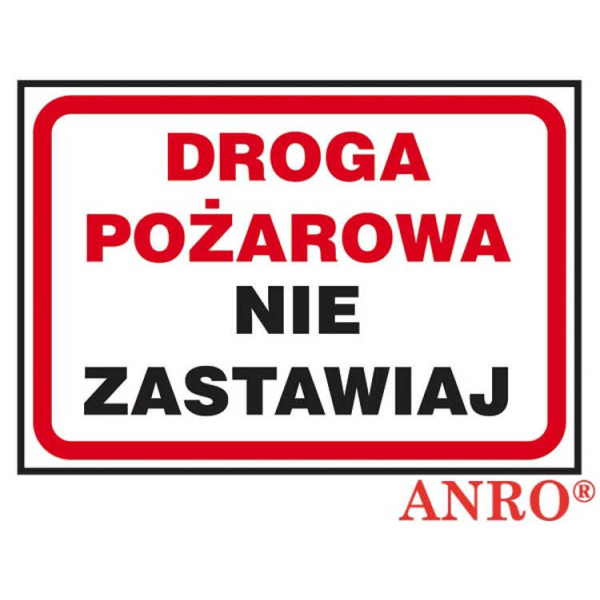 ZNAK  BEZPIECZEŃSTWA ANRO DROGA POŻAROWA NIE ZASTAWIAJ PŁYTA PCV ZNAK Z NADRUKIEM FOTOLUMINESCENCYJNYM