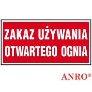 ZNAK BEZPIECZEŃSTWA ANRO ZAKAZ UŻYWANIA OTWARTEGO OGNIA PŁYTA PCV ZNAK Z NADRUKIEM FOTOLUMINESCENCYJNYM