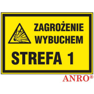 ZNAK BEZPIECZEŃSTWA ANRO ZNAK UZUPEŁNIAJĄCY - GAZ - ZAGROŻENIE WYBUCHEM STREFA 1 - PŁYTKA PCV